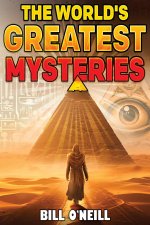 The World's Greatest Mysteries