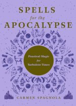 Spells for the Apocalypse