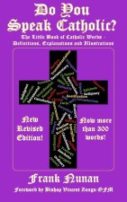 Do You Speak Catholic?