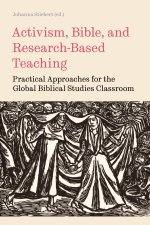 Activism, Bible, and Research-Based Teaching