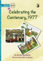 Celebrating the Centenary, 1977 - Our Yarning