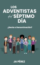 Los Adventistas del Séptimo Día