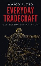 Everyday Tradecraft