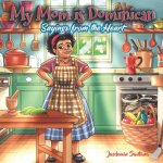 My Mom Is Dominican