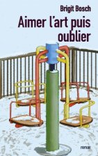 Aimer l'art puis oublier