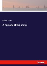A Romany of the Snows