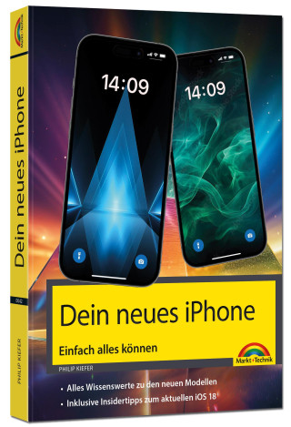 Dein neues iPhone - iPhone Plus, Pro & Pro Max - Einfach alles können (Miękka)