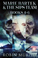Marie Bartek & The SIPS Team - Books 4-6