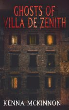 Ghosts of Villa de Zenith