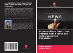 Acompanhar o futuro das notícias com a lente das redes sociais no Paquist?o