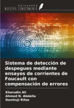 Sistema de detección de despegues mediante ensayos de corrientes de Foucault con compensación de errores