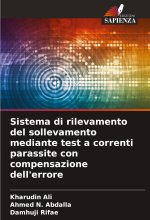 Sistema di rilevamento del sollevamento mediante test a correnti parassite con compensazione dell'errore