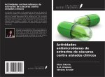 Actividades antimicrobianas de extractos de cáscaras contra aislados clínicos