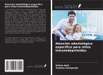 Atención odontológica específica para ni?os inmunodeprimidos