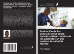 Evaluación de los conocimientos sobre terapia antirretrovírica de los pacientes en dos centros de salud de Nairobi