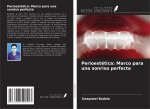 Perioestética: Marco para una sonrisa perfecta