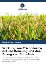 Wirkung von Trichoderma auf die Keimung und den Ertrag von Boro-Reis