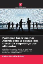 Podemos fazer melhor - Abordagens ? gest?o dos riscos da segurança dos alimentos