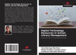Digital Technology Resources in School Library Management