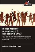 Io nel mondo: umanizzare ? necessario 2023