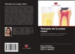 Thérapie de la pulpe vitale