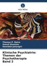 Klinische Psychiatrie: Themen der Psychotherapie Band 2