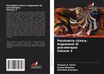 Psichiatria clinica: Argomenti di psicoterapia Volume 2