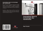 Innovations dans la technologie des membranes