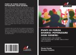 PUNTI DI FORZA DIVERSI: POTENZIARE OGNI GENERE: