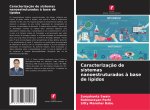 Caracterizaç?o de sistemas nanoestruturados ? base de lípidos