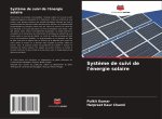 Syst?me de suivi de l'énergie solaire
