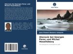 Ataraxie bei Georges Perec und Michel Houellebecq