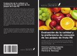 Evaluación de la calidad y la preferencia de consumo de las pulpas de fruta PB