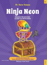 Ninja Neon;Kabuslarla Mücadele Eden Cocuklar icin Aktivite Kitabi