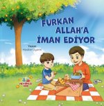 Furkan Allaha Iman Ediyor