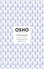 Affetmek - Affetmenin Gücü Öfkede Yatar