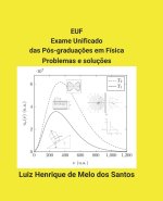 EUF Exame Unificado das Pós-graduaç?es em Física