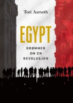 Egypt: Dr?mmer om en revolusjon