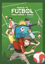 Manual de fútbol para ni?os y ni?as