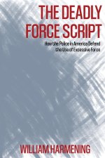 The Deadly Force Script