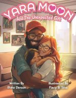 Yara Moon and The Unexpected Gift