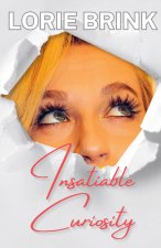 Insatiable Curiosity