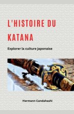 L'histoire du Katana