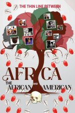 The Thin Line Between Africa and the African American