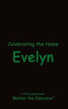 Celebrating the Name Evelyn