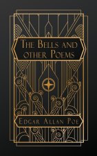 The Bells and Other Poems