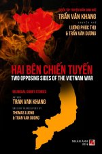 Hai B?n Chi?n Tuy?n (Two Opposing Sides Of The Vietnamese War)  (bilingual - softcover)