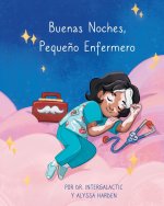 Buenas Noches, Peque?o Enfermero