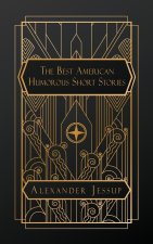 The Best American Humorous Short Stories