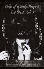 Curse of a Lady Vampire (A Dark Tale)